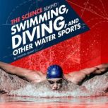 The Science Behind Swimming, Diving, ..., Amanda Lanser
