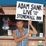 Adam Sank: Live From The Stonewall Inn, Adam Sank