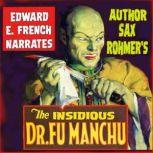 The Insidious Dr. Fu Manchu, Sax Rohmer