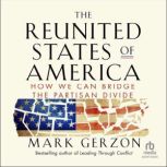 The Reunited States of America, Mark Gerzon