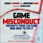 Game Misconduct, Evan F. Moore