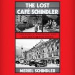 The Lost Cafe Schindler, Meriel Schindler
