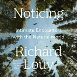 Noticing, Richard Louv