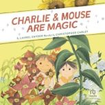 Charlie  Mouse Are Magic, Emily Hughes