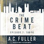The Crime Beat, A.C. Fuller