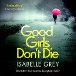 Good Girls Dont Die, Isabelle Grey
