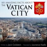 101 Amazing Facts about the Vatican C..., Jack Goldstein