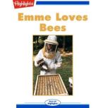Emme Loves Bees, Jane Resides