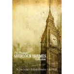 The Ultimate Sherlock Holmes Collecti..., Sir Arthur Conan Doyle