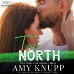 True North, Amy Knupp