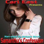 Samanthas Confession, Carl East