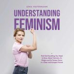 Understanding Feminism Find Out Every..., Lena Hafermann