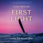 First Light, Cole Brauer