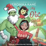 My Orc Santa Claus, Veronika Kane