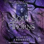 Soul of Thorns, Stacey Trombley