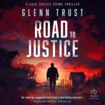 Road to Justice, Glenn Trust