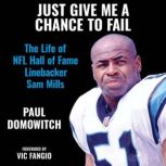 Just Give Me a Chance to Fail, Paul Domowitch