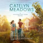 Delivery to the Farmhouse, Catelyn Meadows