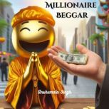 Millionaire Beggar, Anshumala Singh