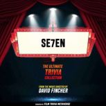 Se7en  The Ultimate Trivia Collectio..., Film Trivia Metaverse