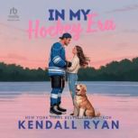 In My Hockey Era, Kendall Ryan