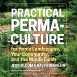 Practical Permaculture, Dave Boehnlein