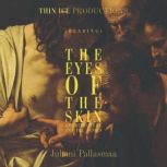 The Eyes of the Skin, Juhani Pallasmaa