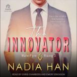 The Innovator, Nadia Han