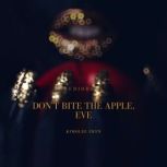 Dont Bite the Apple, Eve, Kimolee Eryn
