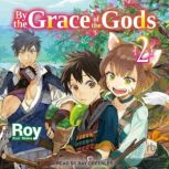 By the Grace of the Gods Volume 2, Roy
