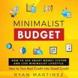 Minimalist Budget, Ryan Martinez