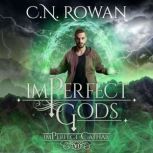 imPerfect Gods, C N Rowan