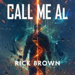 Call Me Al, Rick Brown