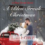 A Bleu Streak Christmas, T. I. Lowe