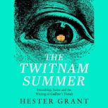 The Twitnam Summer, Hester Grant