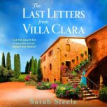 The Last Letters from Villa Clara, Sarah Steele