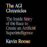The AGI Chronicles, Kevin Roose
