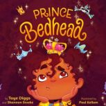 Prince Bedhead, Taye Diggs