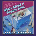 Whos Afraid of Virginia Ham?, Phyllis Richman