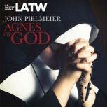 Agnes of God, John Pielmeier