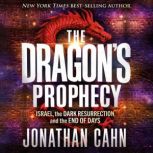 The Dragons Prophecy, Jonathan Cahn