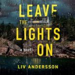 Leave the Lights On, Liv Andersson