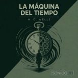 La maquina del tiempo, H. G. Wells