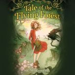 Tale of the Flying Forest, R. M. Romero