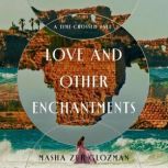 Love and Other Enchantments, Masha ZurGlozman
