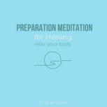 Preparation Meditation for Healing  ..., Think and Bloom
