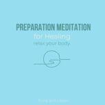 Preparation Meditation for Healing Re..., ThinkAndBloom