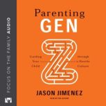 Parenting Gen Z, Jason Jimenez