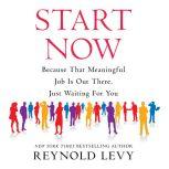 Start Now, Reynold Levy