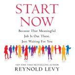Start Now, Reynold Levy